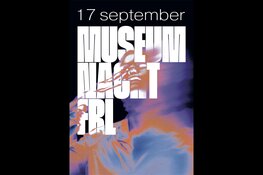 Eerste Museumnacht FRL maakt volledige programmering bekend